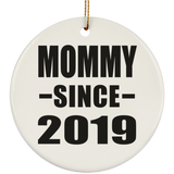 Mommy Since 2019 - Circle Ornament