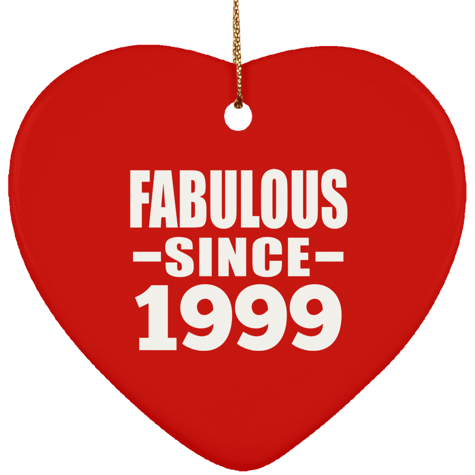 25th Birthday Fabulous Since 1999 - Heart Ornament