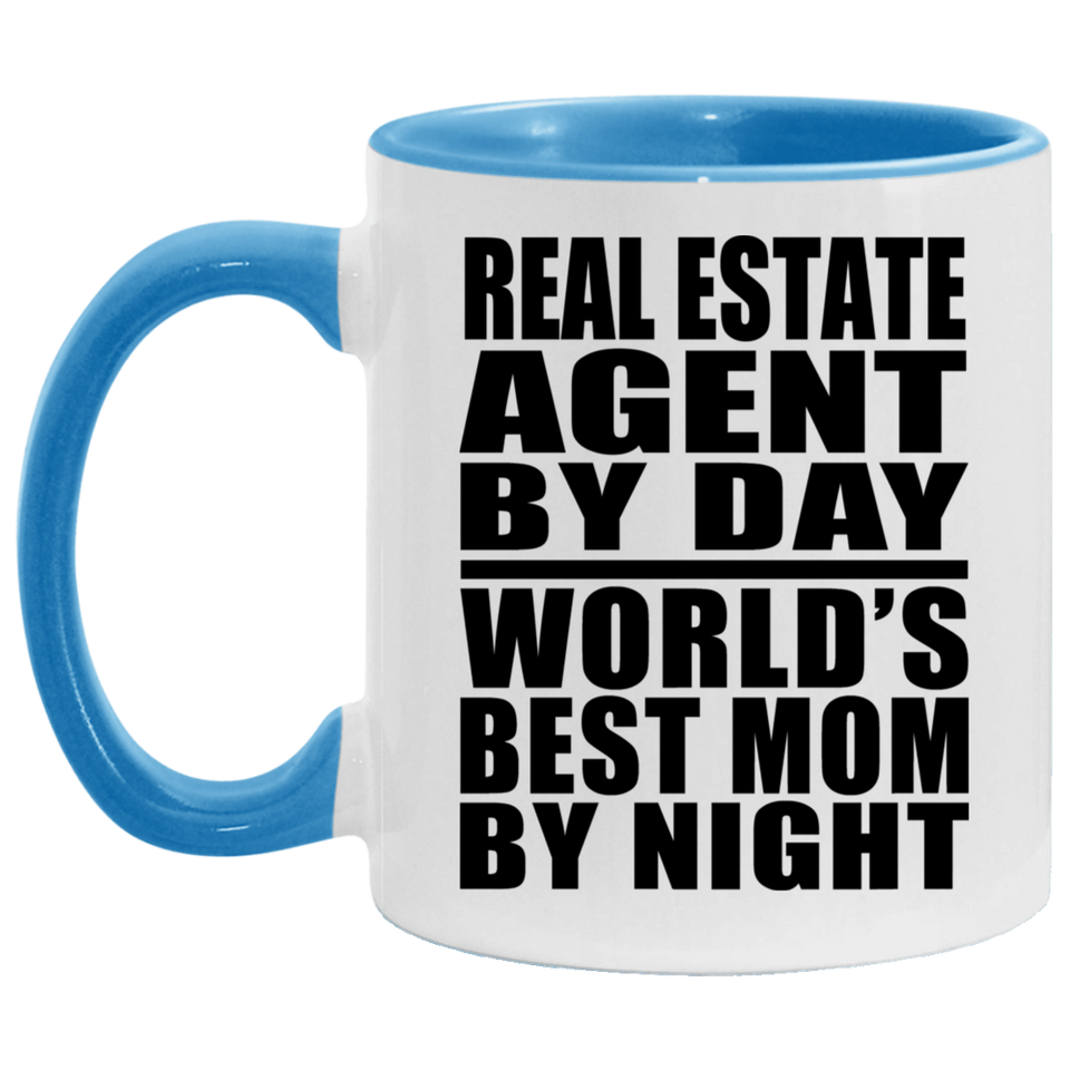 Real Estate Agent By Day World's Best Mom By Night - 11oz Accent Mug Blue
