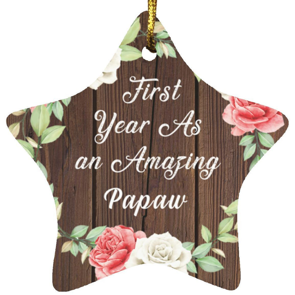 First Year As An Amazing Papaw - Star Ornament A