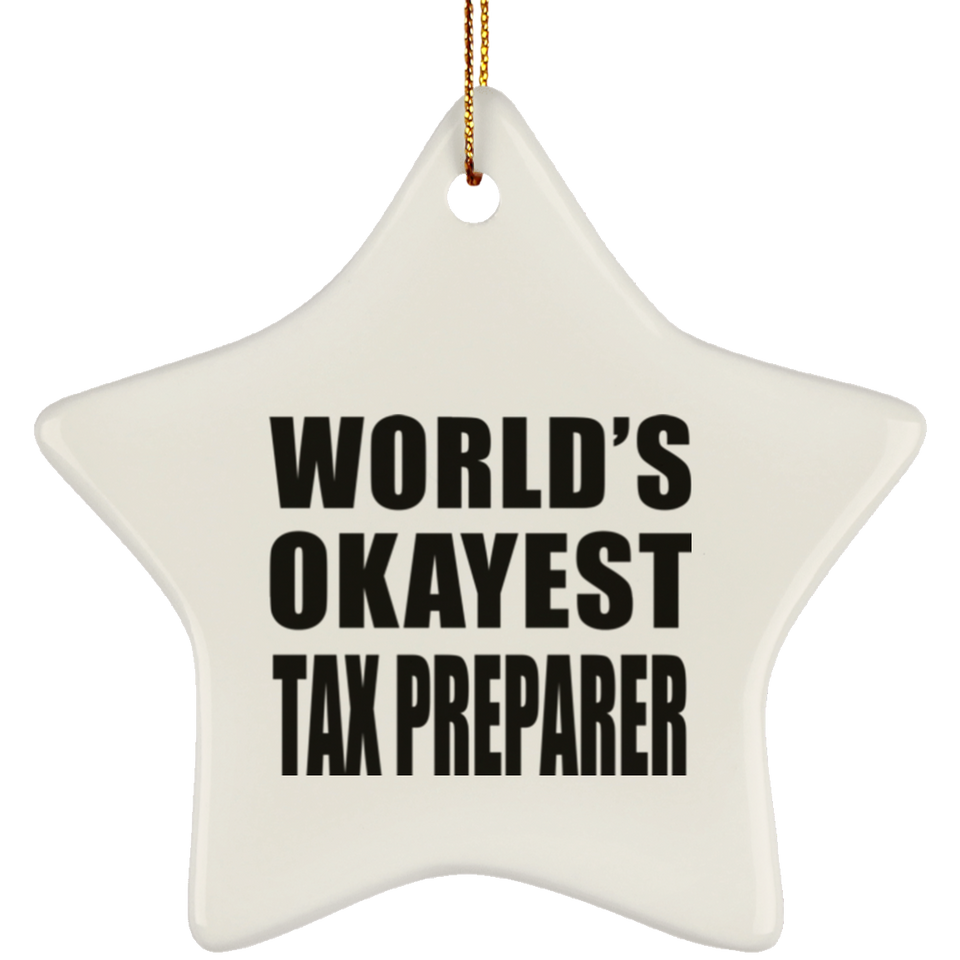 World's Okayest Tax Preparer - Star Ornament