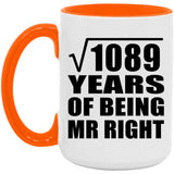 33rd Anniversary Square Root of 1089 Years of Being Mr Right - 15oz Accent Mug Orange