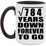28th Anniversary Square Root of 784 Years Down Forever To Go - 15oz Accent Mug Black