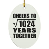 32nd Anniversary Cheers To Square Root of 1024 Years Together - Oval Ornament