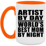 Artist By Day World's Best Mom By Night - 15oz Accent Mug Orange