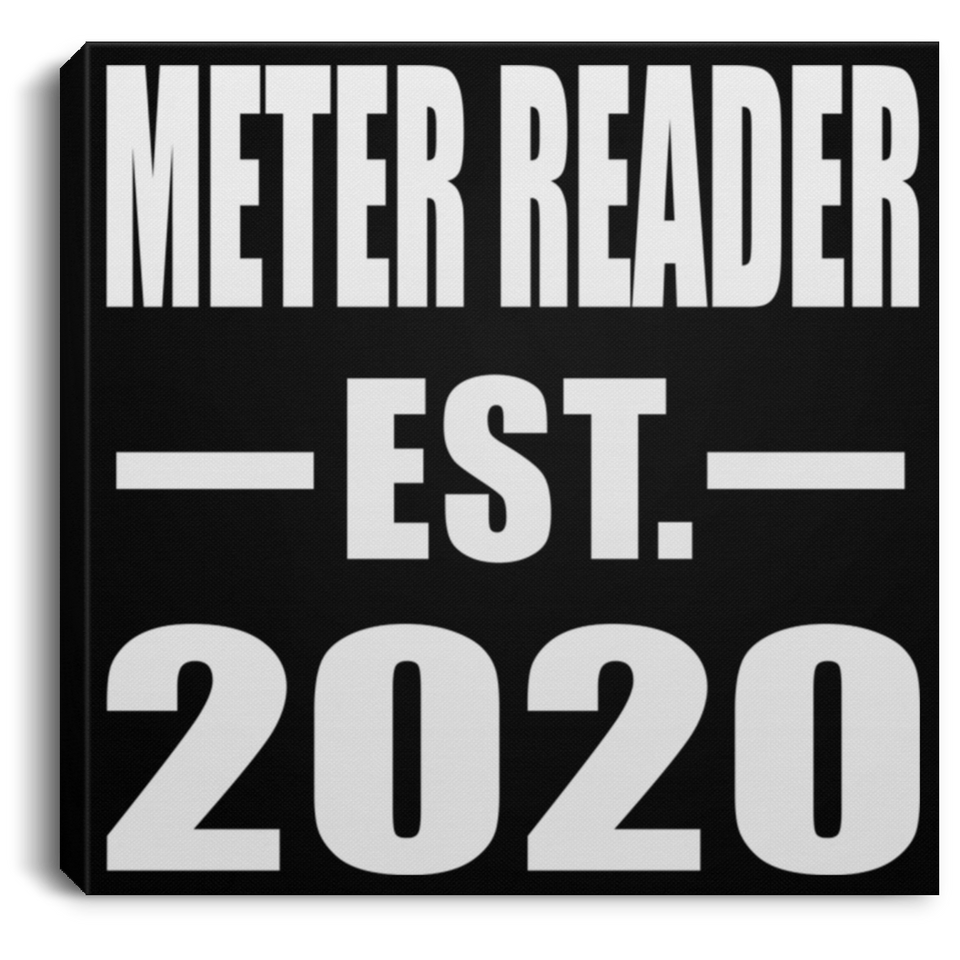 Meter Reader Established EST. 2020 - Canvas Square
