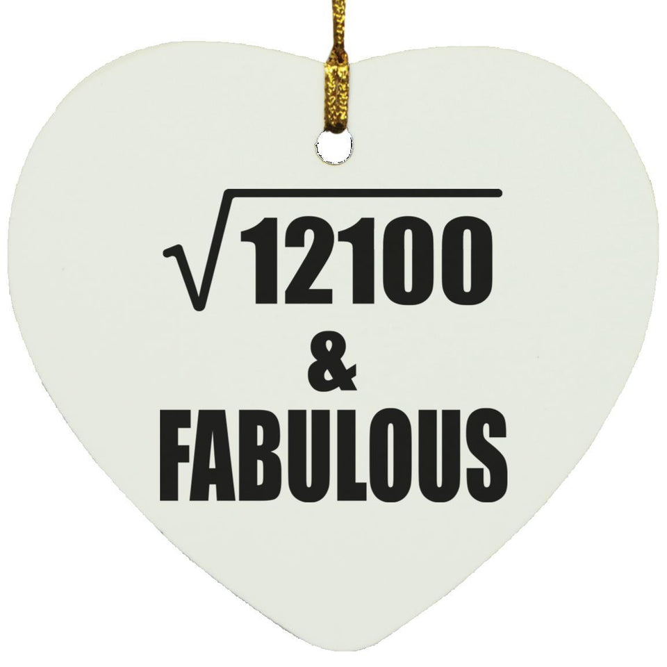 110th Birthday Square Root of 12100 & Fabulous - Heart Ornament