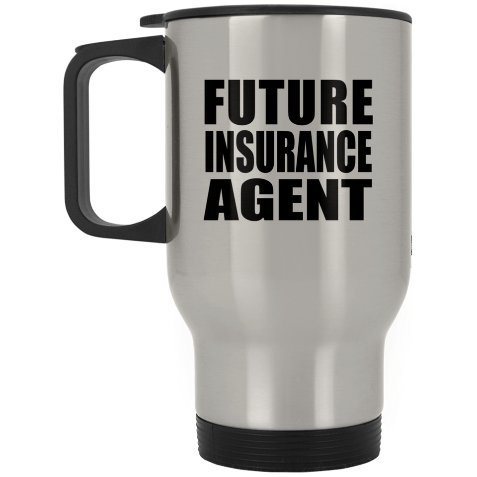 Future Insurance Agent - Silver Travel Mug