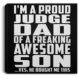 Proud Judge Dad Of Awesome Son - Canvas Square