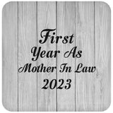 First Year As Mother In Law 2023 - Drink Coaster F