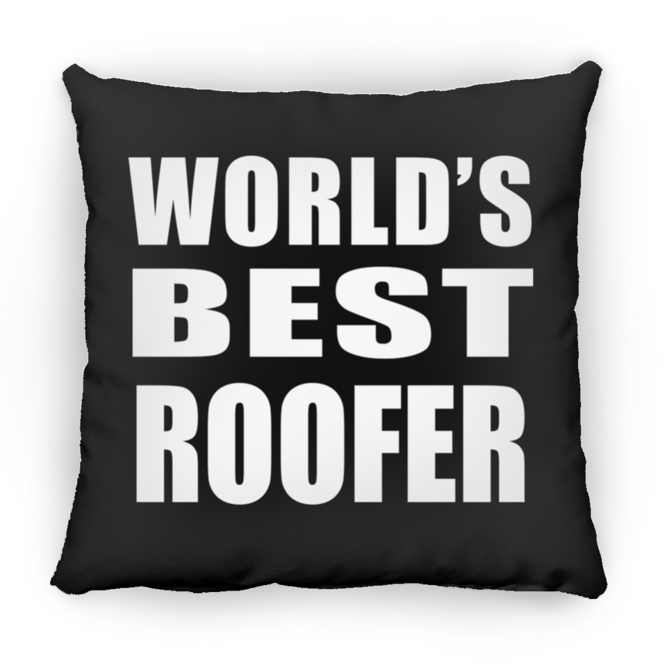 World's Best Roofer - Throw Pillow Black