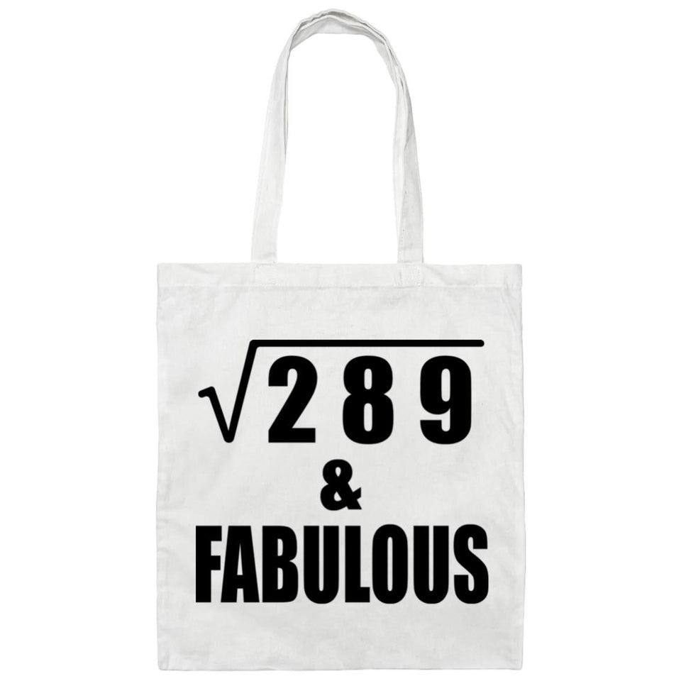 17th Birthday Square Root of 289 & Fabulous - Tote Bag White