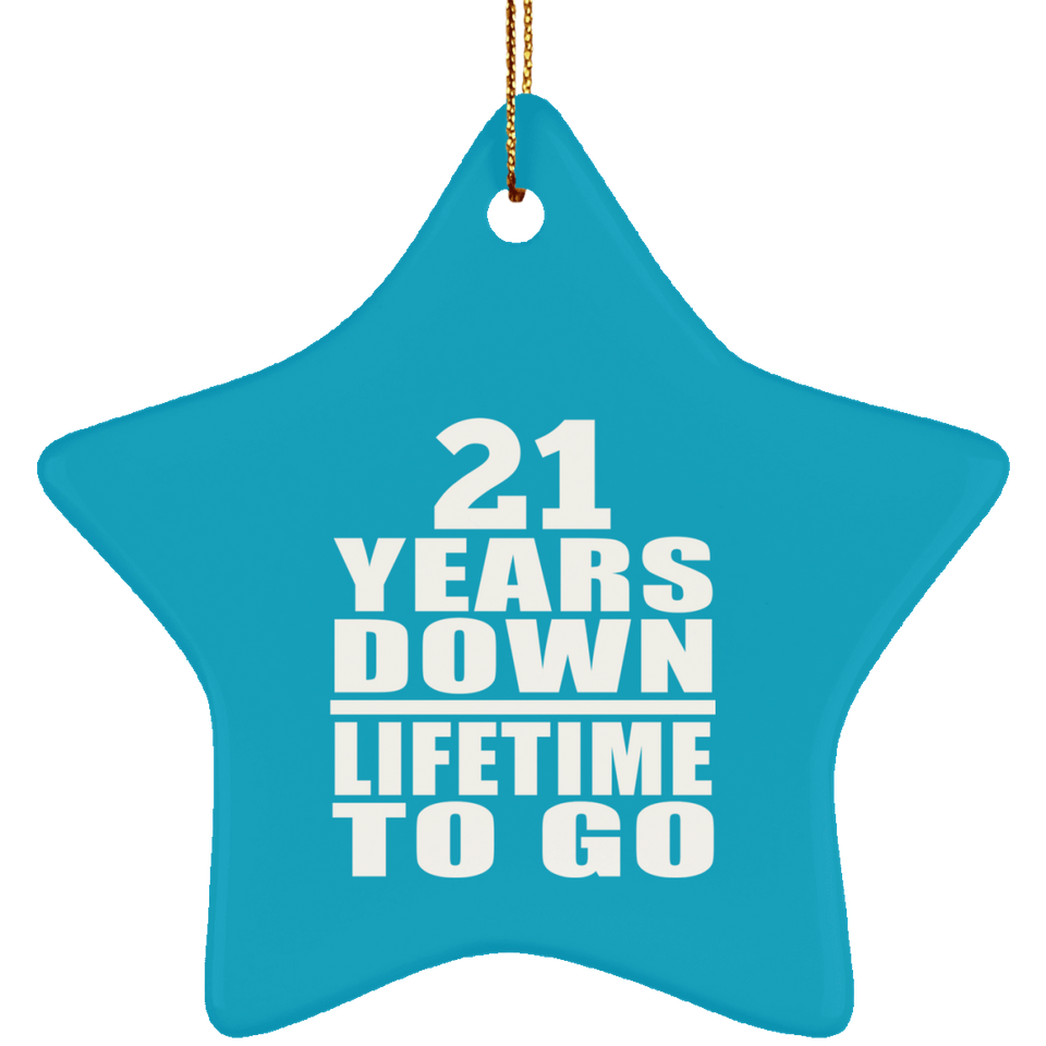 21st Anniversary 21 Years Down Lifetime To Go - Star Ornament