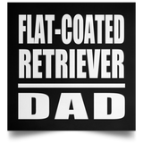 Flat-Coated Retriever Dad - Poster Square