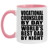Vocational Counselor By Day World's Best Dad By Night - 11oz Accent Mug Pink