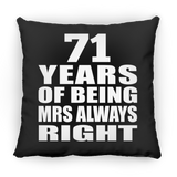 71st Anniversary 71 Years of Being Mrs Always Right - Throw Pillow Black