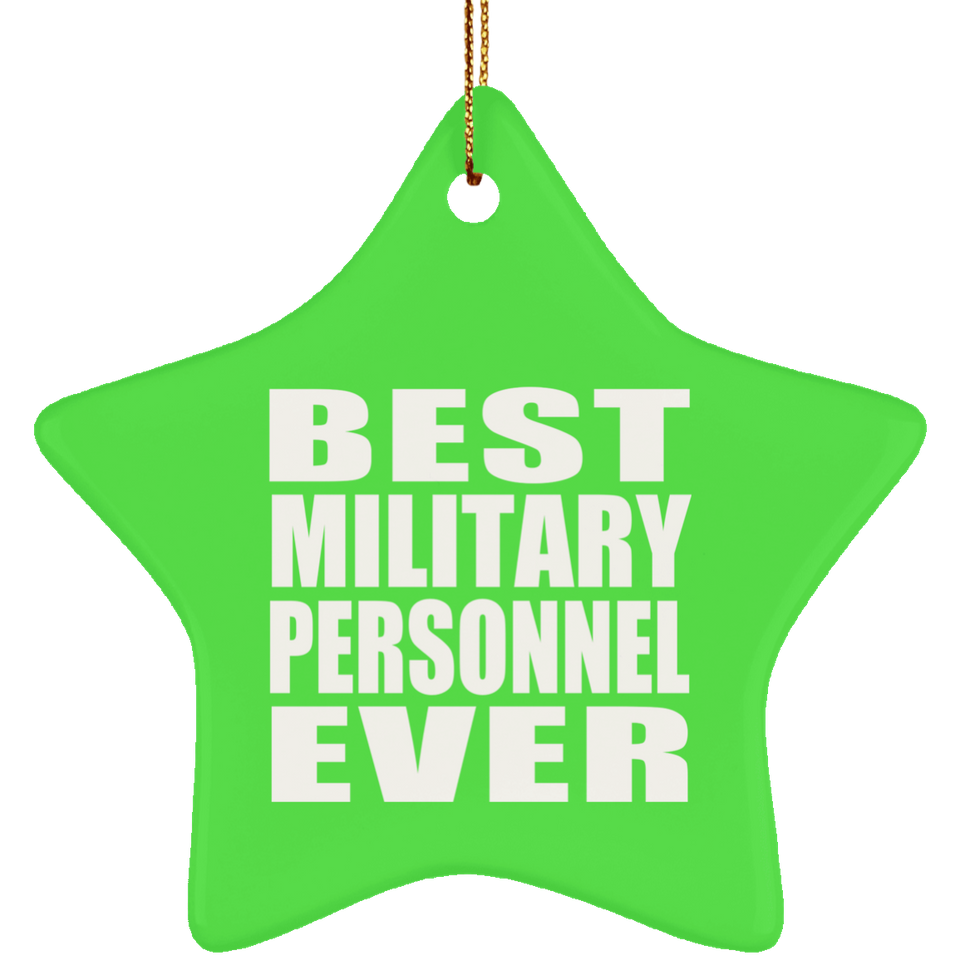 Best Military Personnel Ever - Star Ornament