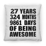 27th Birthday 27 Years 324 Months 9861 Days Of Awesome - Throw Pillow