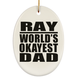 Ray World's Okayest Dad - Oval Ornament