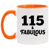 115th Birthday 115 & Fabulous - 11oz Accent Mug Orange