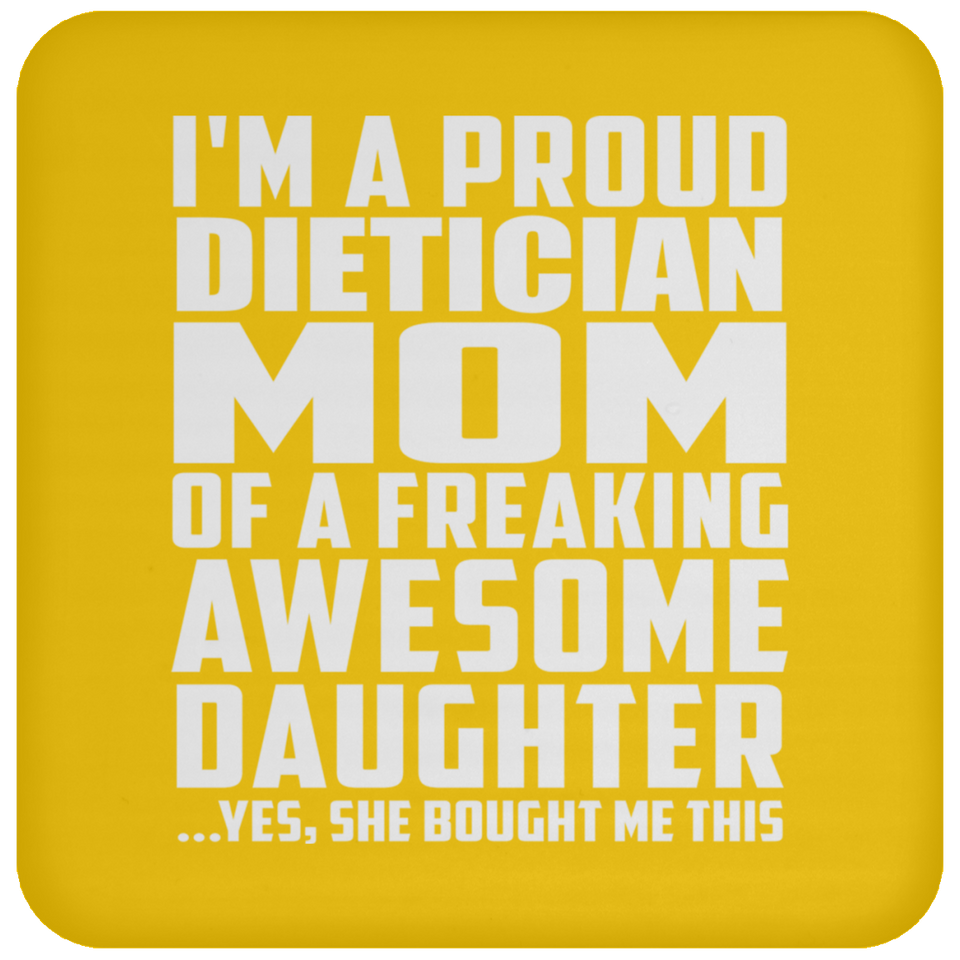 Proud Dietician Mom Of Awesome Daughter - Drink Coaster