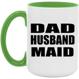 Dad Husband Maid - 15oz Accent Mug Green