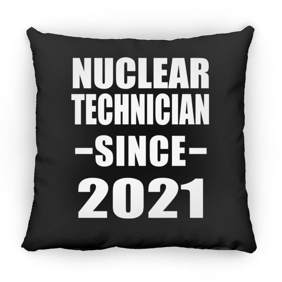 Nuclear Technician Since 2021 - Throw Pillow Black
