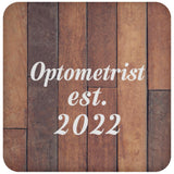 Optometrist Established Est. 2022 - Drink Coaster E