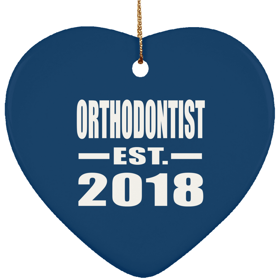 Orthodontist Established EST. 2018 - Heart Ornament