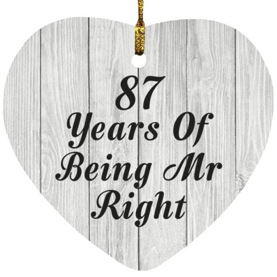 87th Anniversary 87 Years Of Being Mr Right - Heart Ornament F