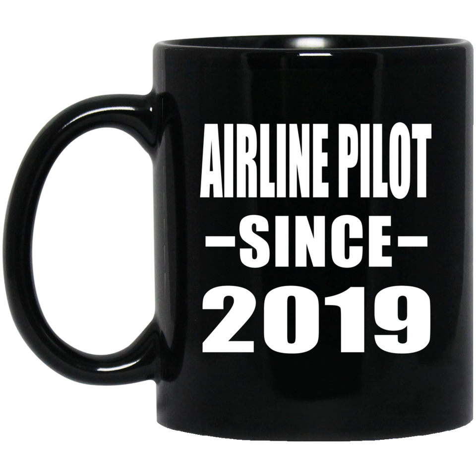 Airline Pilot Since 2019 - 11oz Coffee Mug Black