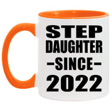 Step Daughter Since 2022 - 11oz Accent Mug Orange
