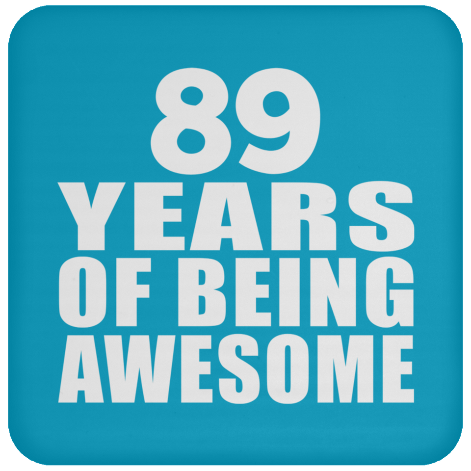 89th Birthday 89 Years Of Being Awesome - Drink Coaster