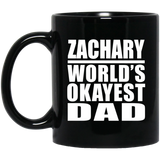 Zachary World's Okayest Dad - 11 Oz Coffee Mug Black