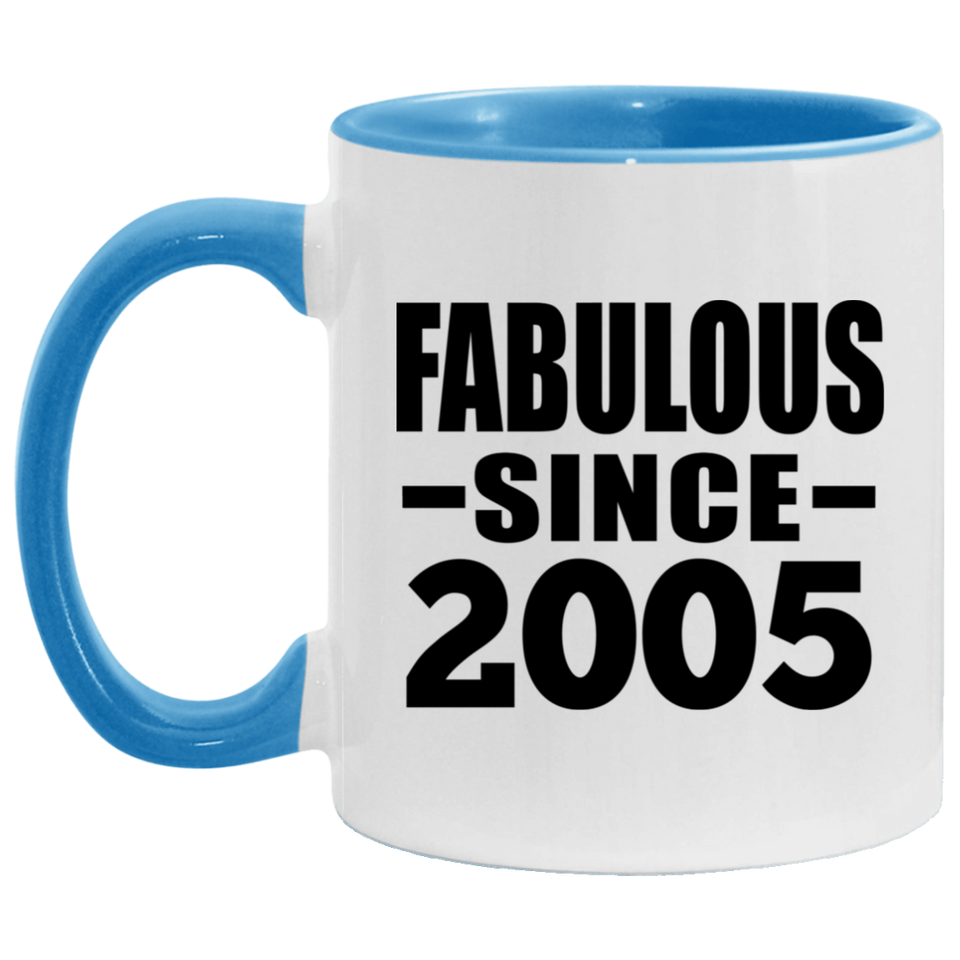 19th Birthday Fabulous Since 2005 - 11oz Accent Mug Blue