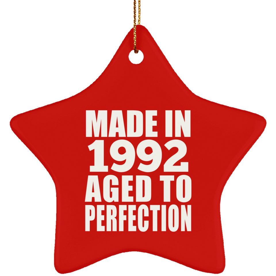 32nd Birthday Made In 1992 Aged to Perfection - Star Ornament
