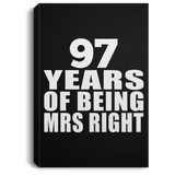 97th Anniversary 97 Years Of Being Mrs Right - Canvas Portrait