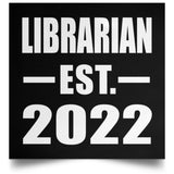 Librarian Established EST. 2022 - Poster Square