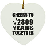 53rd Anniversary Cheers To Square Root of 2809 Years Together - Heart Ornament