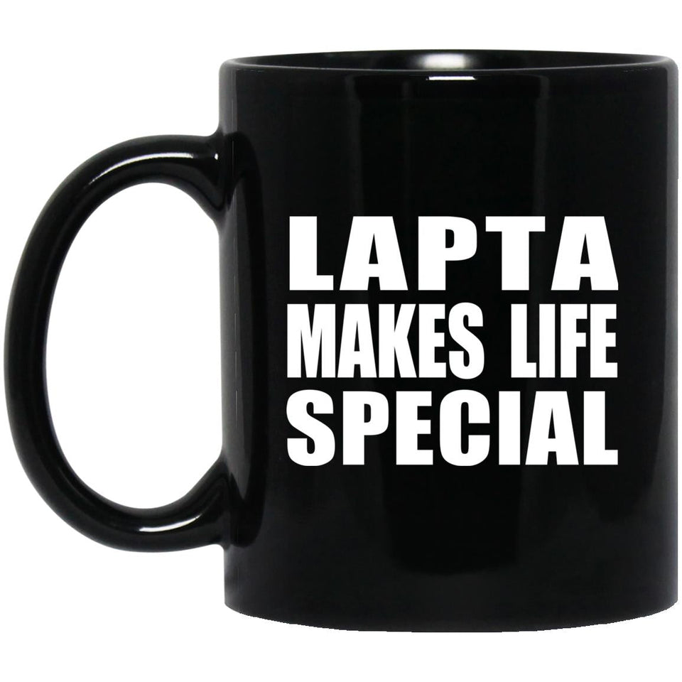 Lapta Makes Life Special - 11oz Coffee Mug Black