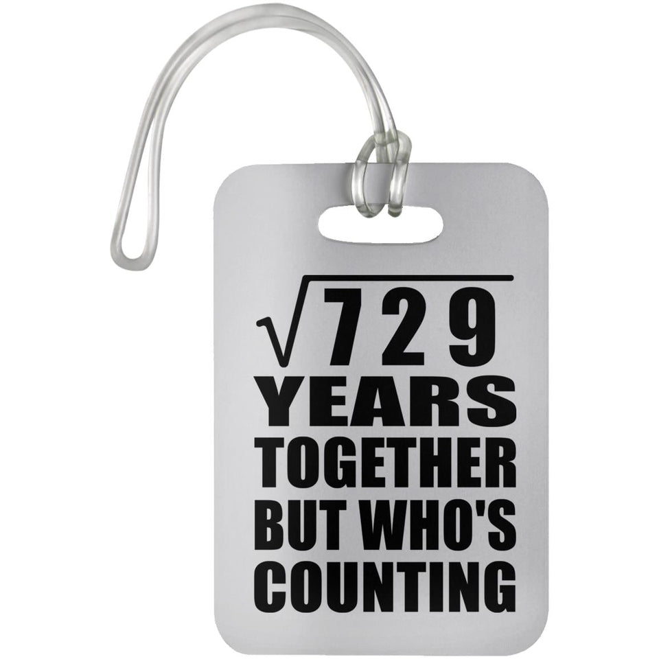 27th Anniversary Square Root of 729 Years Who's Counting - Luggage Bag Tag
