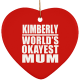 Kimberly World's Okayest Mum - Heart Ornament