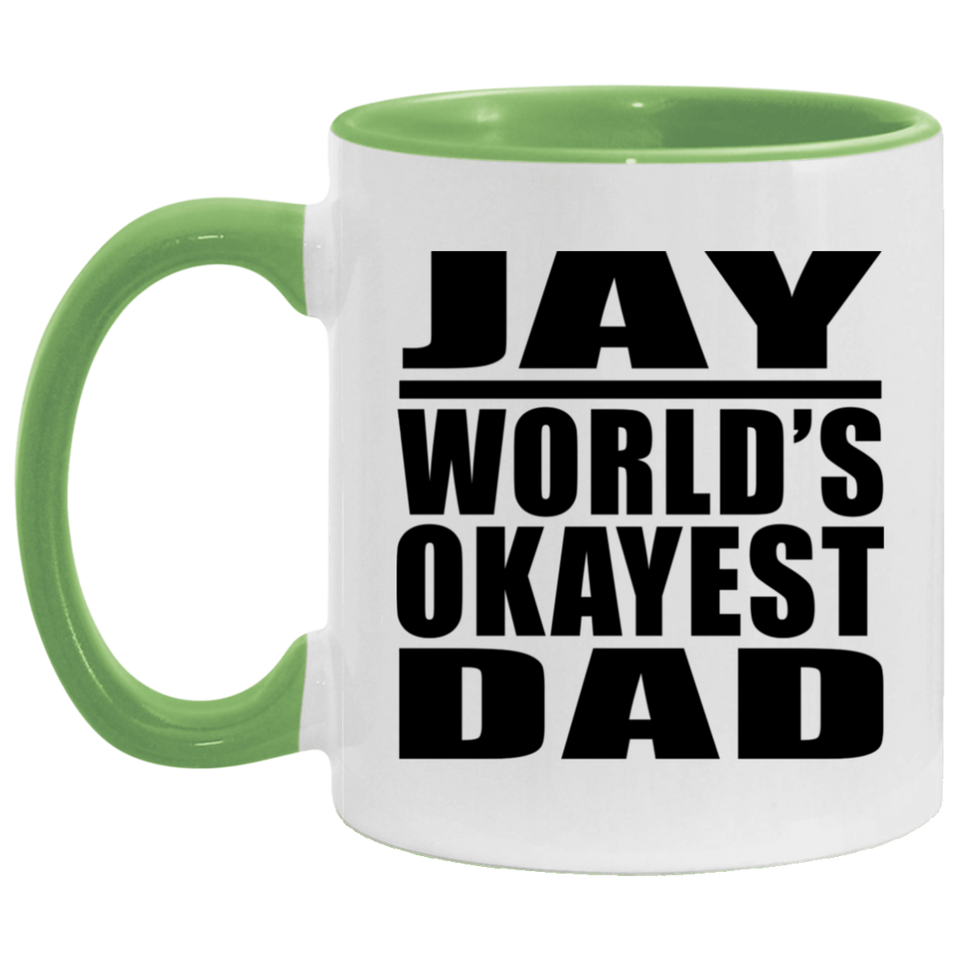Jay World's Okayest Dad - 11oz Accent Mug Green
