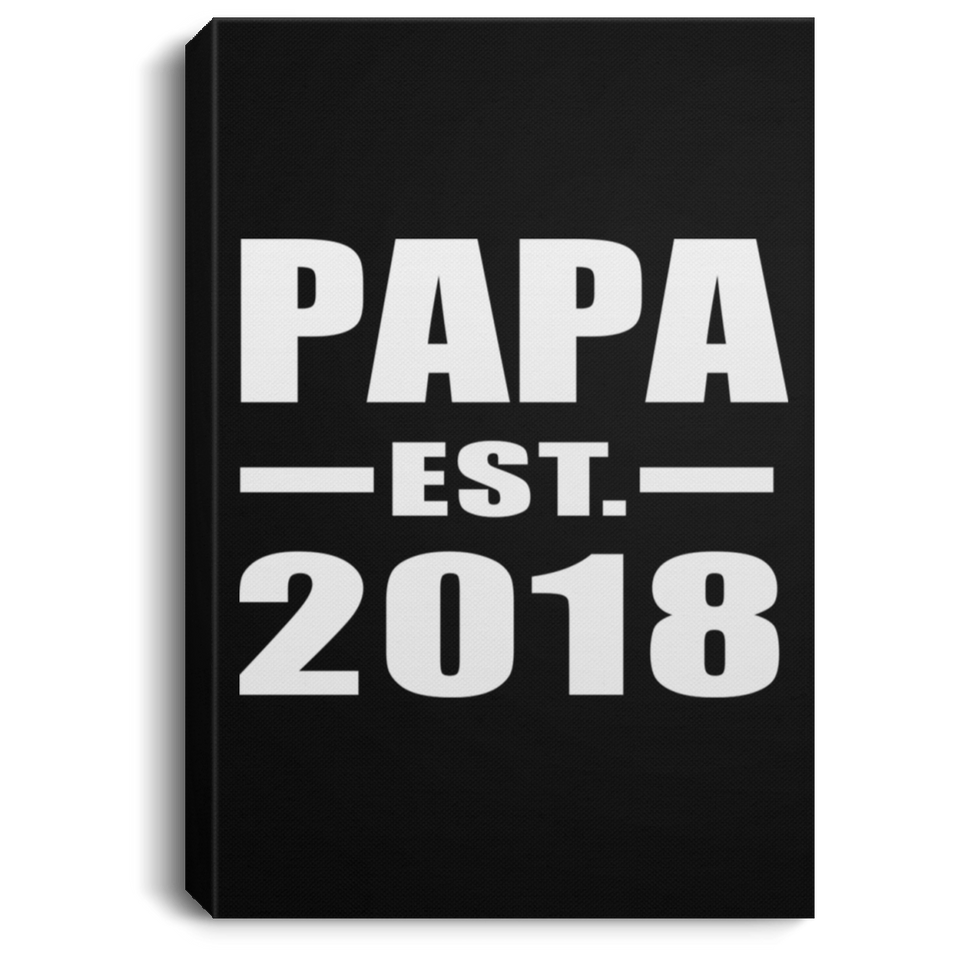 Papa Established EST. 2018 - Canvas Portrait