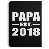Papa Established EST. 2018 - Canvas Portrait