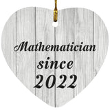 Mathematician Since 2022 - Heart Ornament F