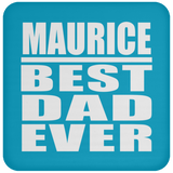 Maurice Best Dad Ever - Drink Coaster