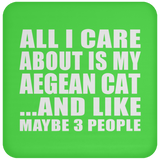 All I Care About Is My Aegean Cat - Drink Coaster