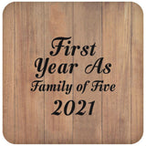 First Year As Family Of Five 2021 - Drink Coaster C