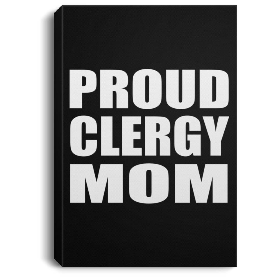 Proud Clergy Mom - Canvas Portrait